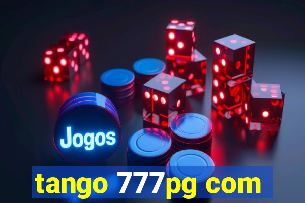 tango 777pg com